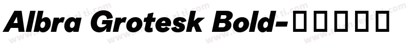 Albra Grotesk Bold字体转换